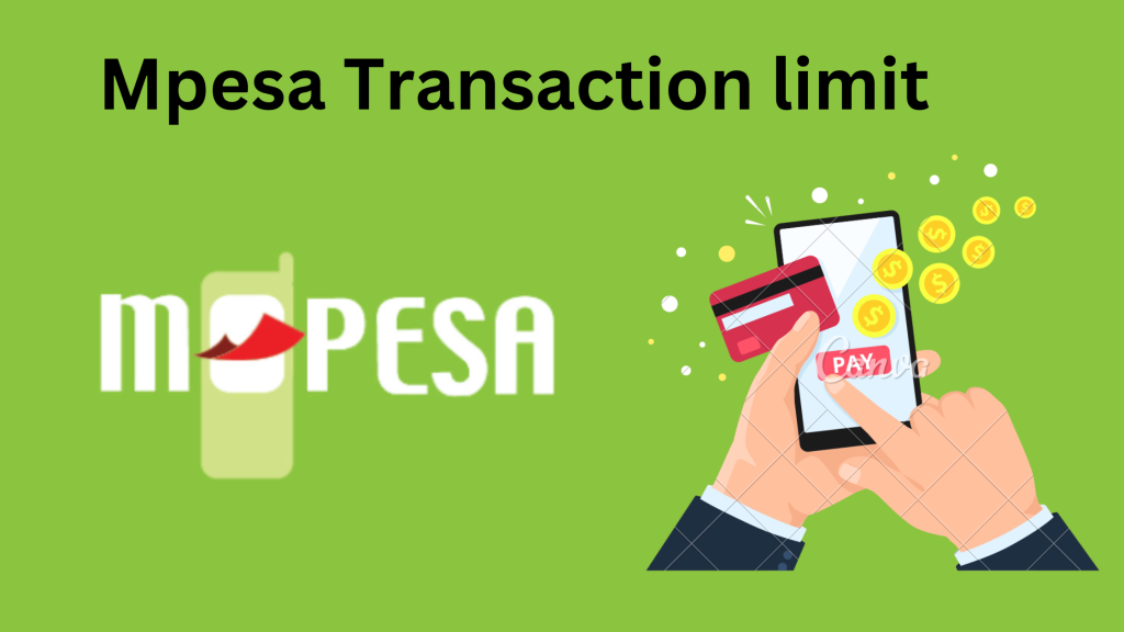 Mpesa transaction limit