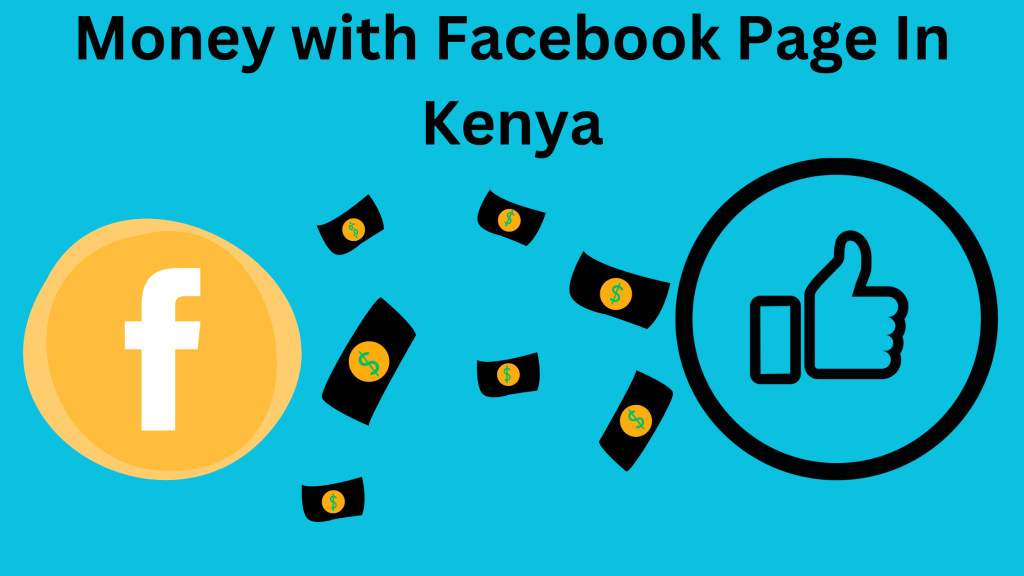 How to Monetize Facebook Page in Kenya